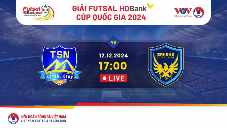 Trực tiếp Thái Sơn Nam TP.HCM - Sahako Giải Futsal HDBank Cúp Quốc Gia 2024